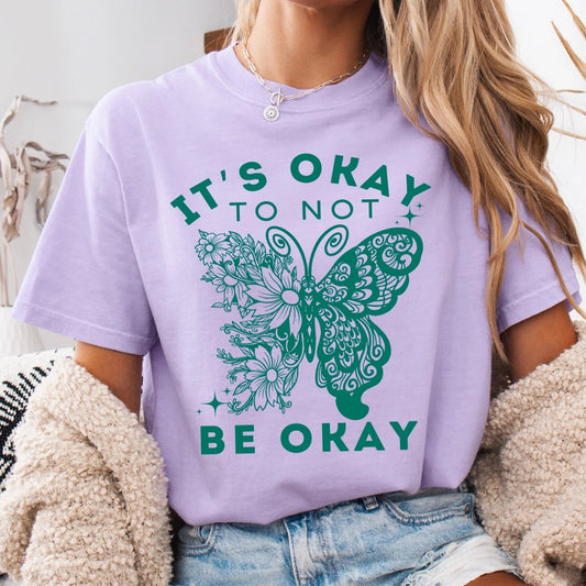 "It's okay to not be okay" t-shirt